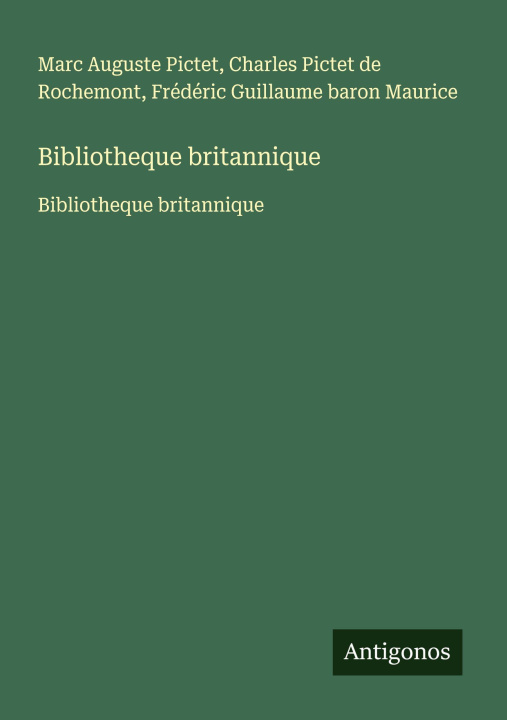 Kniha Bibliotheque britannique Charles Pictet de Rochemont