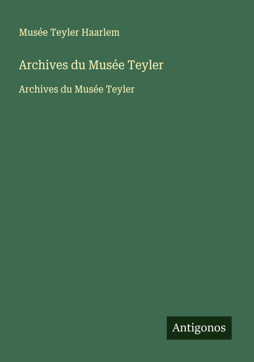 Kniha Archives du Musée Teyler 