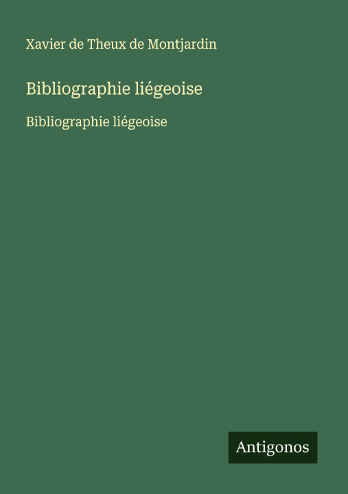 Kniha Bibliographie liégeoise 