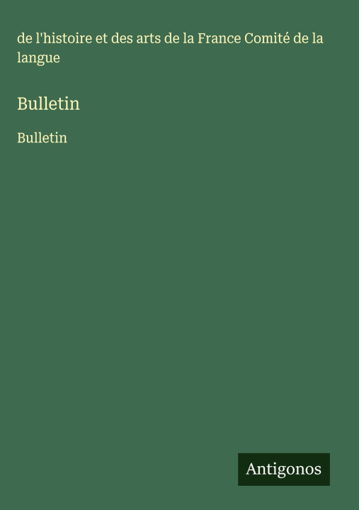 Kniha Bulletin Comité de la langue