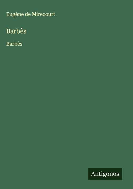 Knjiga Barbès Eugène de Mirecourt