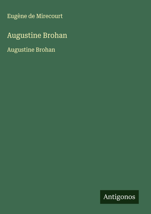 Carte Augustine Brohan Eugène de Mirecourt