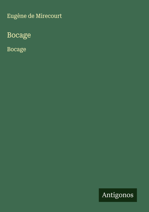 Kniha Bocage Eugène de Mirecourt