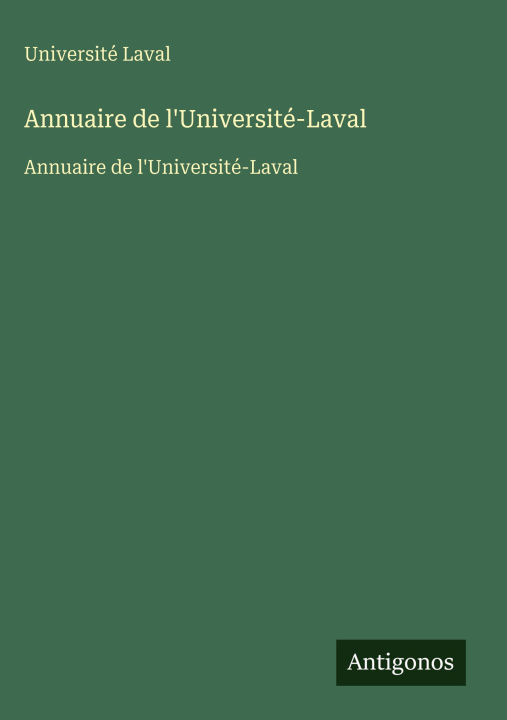 Buch Annuaire de l'Université-Laval Université Laval