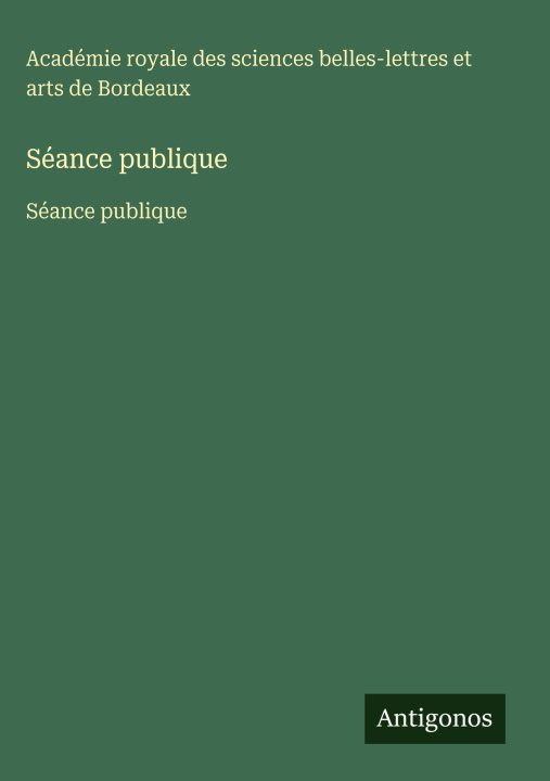 Kniha Séance publique Académie royale des sciences