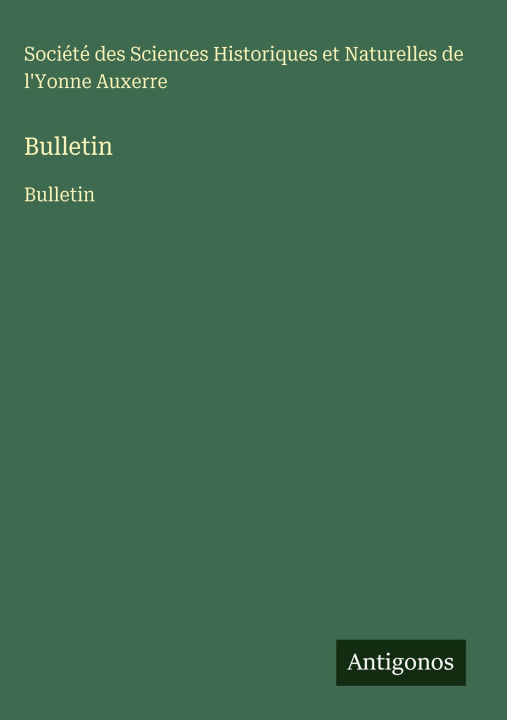Kniha Bulletin Société des Sciences Historiques