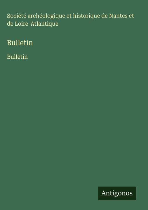Kniha Bulletin Société archéologique et historique