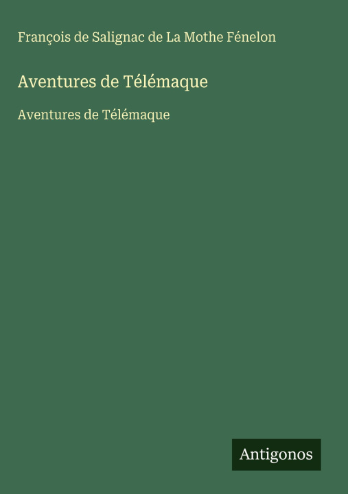 Knjiga Aventures de Télémaque François de Salignac