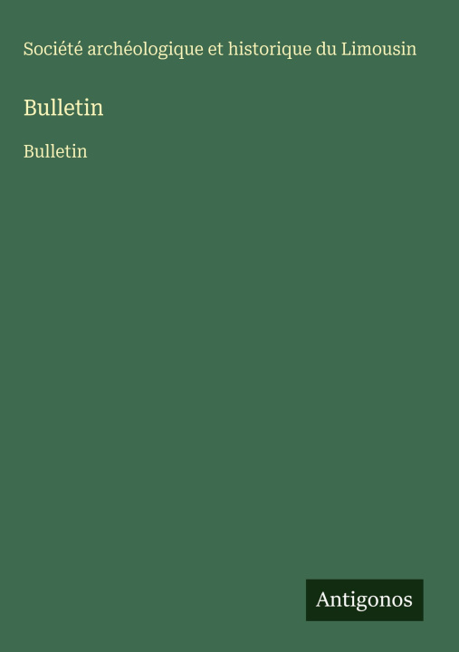 Kniha Bulletin Société archéologique Limousin