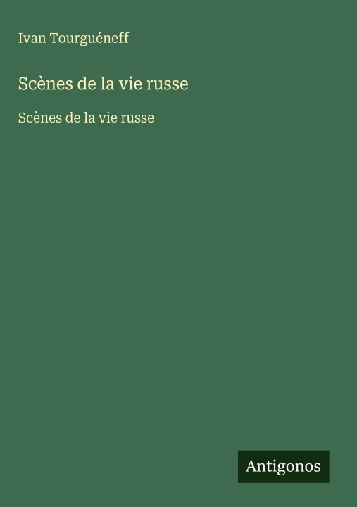 Knjiga Scènes de la vie russe Ivan Tourguéneff