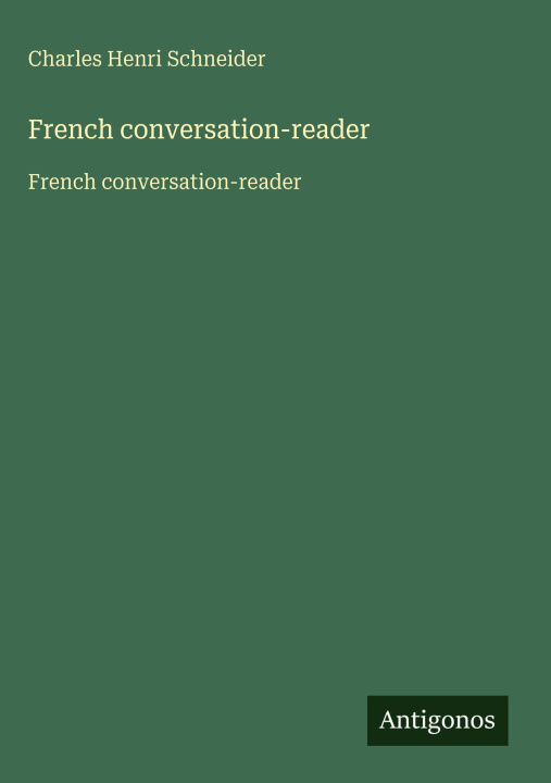 Kniha French conversation-reader 