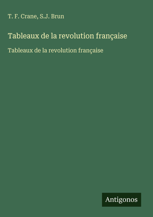 Knjiga Tableaux de la revolution française S. J. Brun