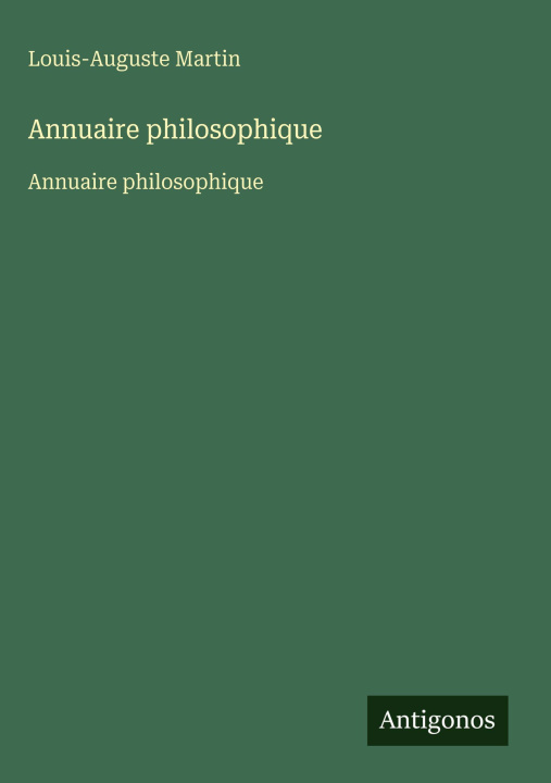 Livro Annuaire philosophique Louis-Auguste Martin