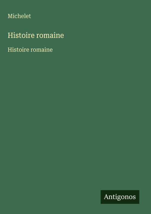 Buch Histoire romaine Michelet