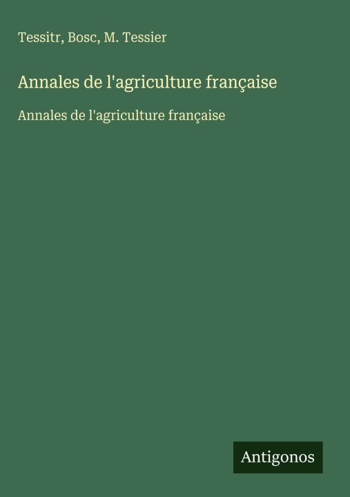 Libro Annales de l'agriculture française Bosc