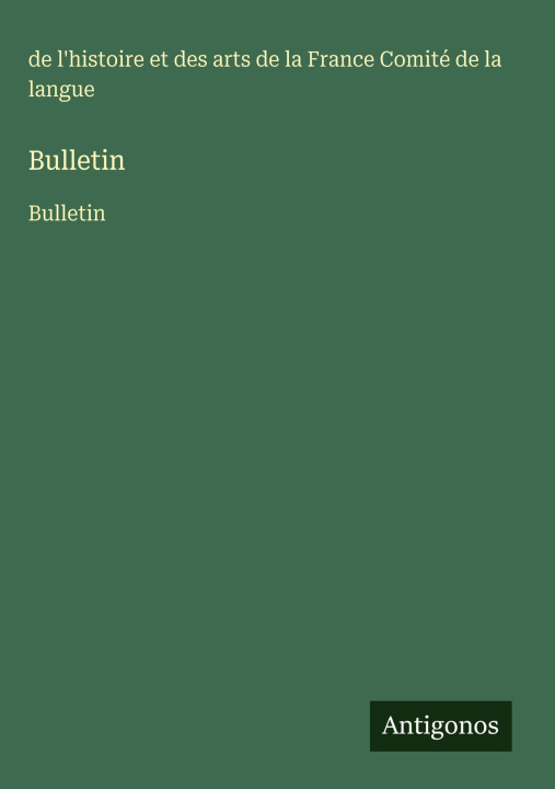 Kniha Bulletin Comité de la langue