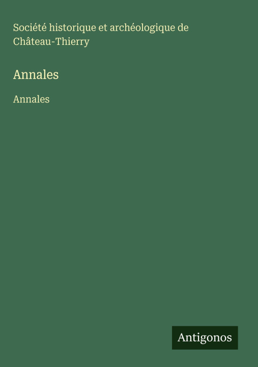 Knjiga Annales Société historique et archéologique