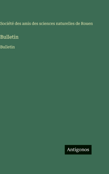 Kniha Bulletin Société amis des sciences de Rouen