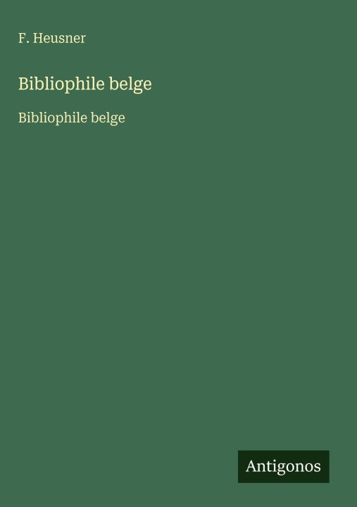 Buch Bibliophile belge F. Heusner