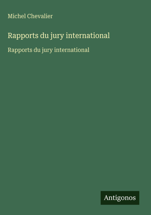 Knjiga Rapports du jury international Michel Chevalier