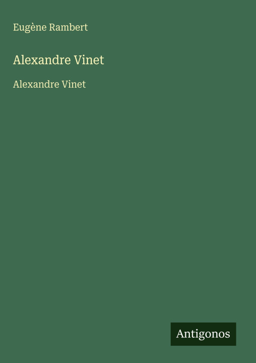 Kniha Alexandre Vinet Eugène Rambert