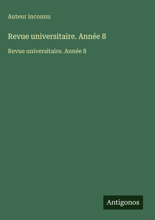 Kniha Revue universitaire. Année 8 