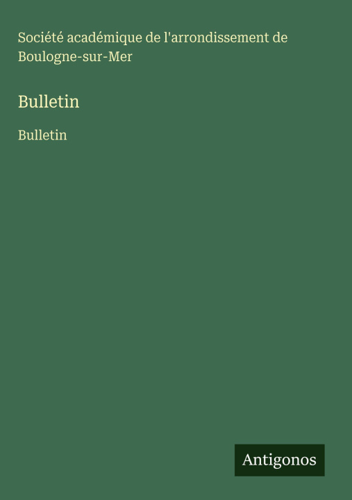 Kniha Bulletin Société académique de l'arrondisseme