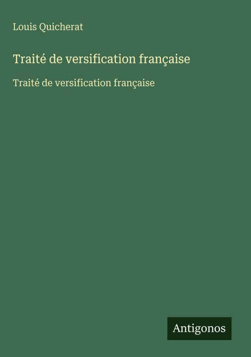 Kniha Traité de versification française Louis Quicherat