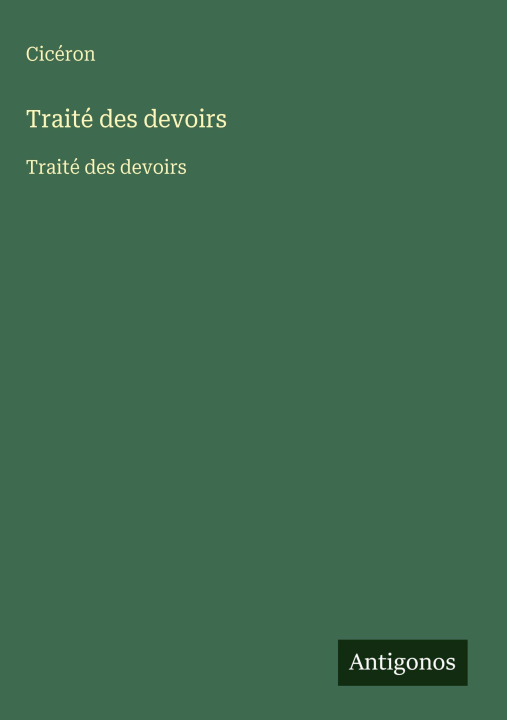Kniha Traité des devoirs Cicéron