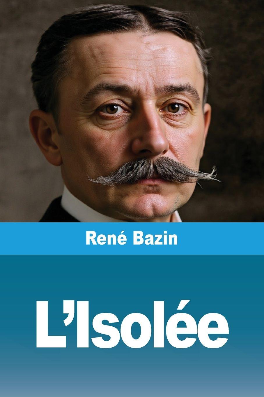 Kniha L'Isolée René Bazin