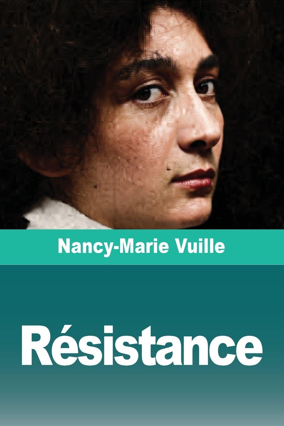 Kniha Résistance Nancy‑Marie Vuille