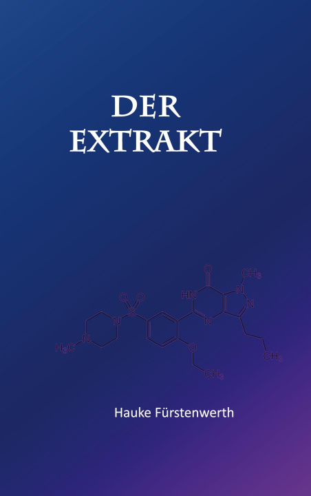Kniha Der Extrakt Hauke Fürstenwerth