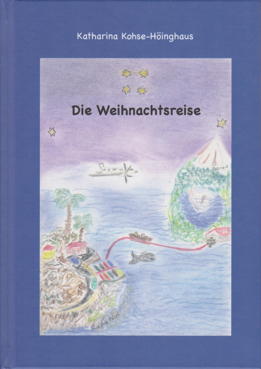 Knjiga Die Weihnachtsreise Katharina Kohse-Höinghaus