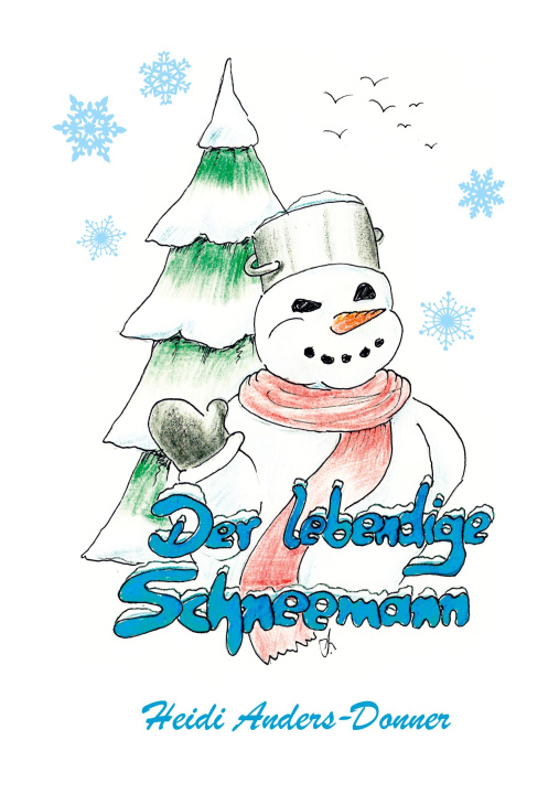 Buch Der lebendige Schneemann Heidi Anders-Donner