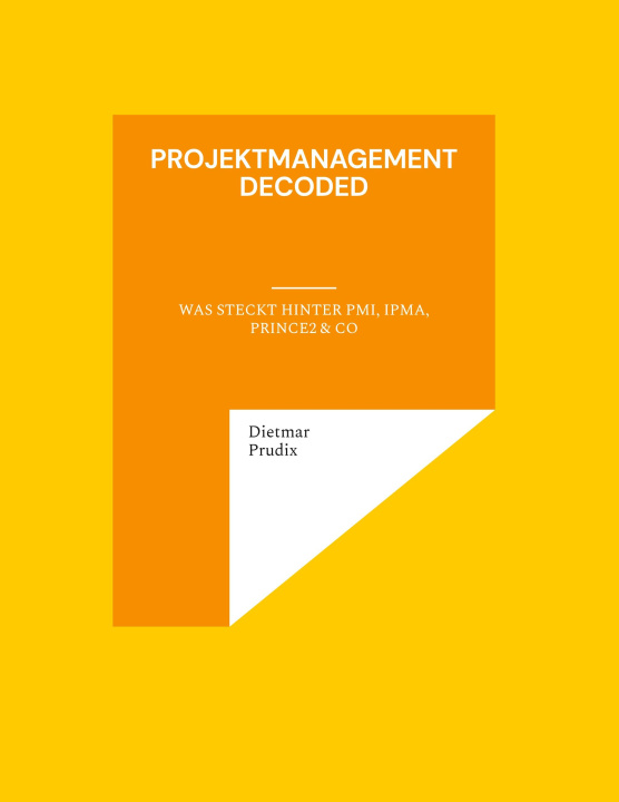 Kniha Projektmanagement decoded 