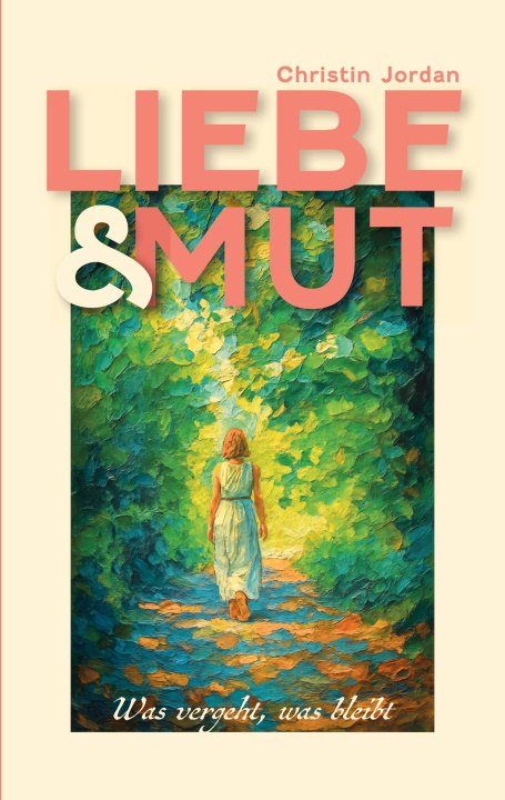 Kniha Liebe & Mut Christin Jordan