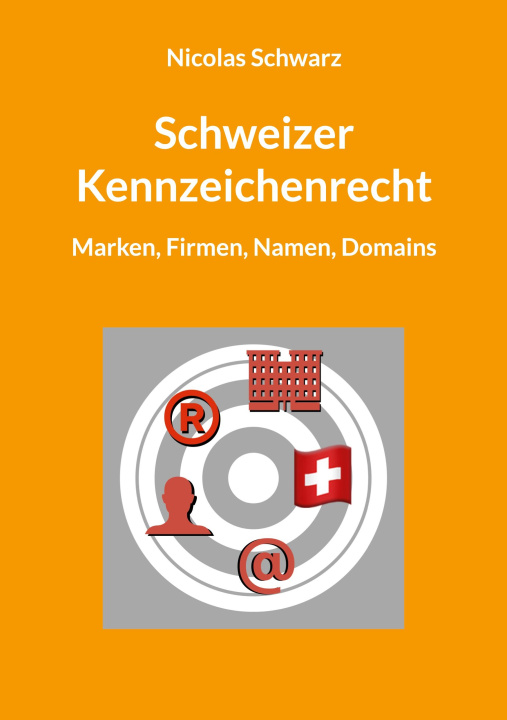 Kniha Schweizer Kennzeichenrecht Nicolas Schwarz