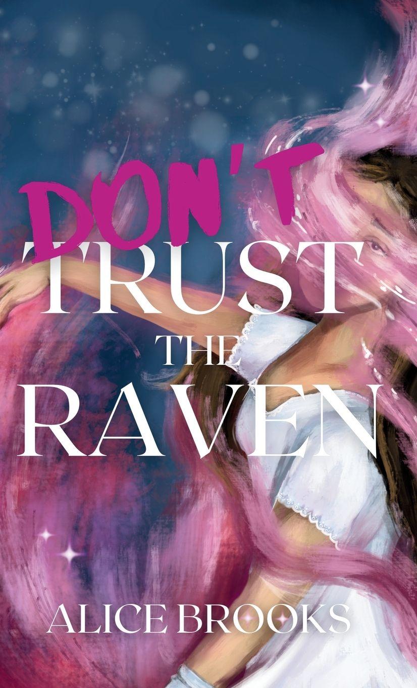 Knjiga Don't Trust The Raven Alice Brooks