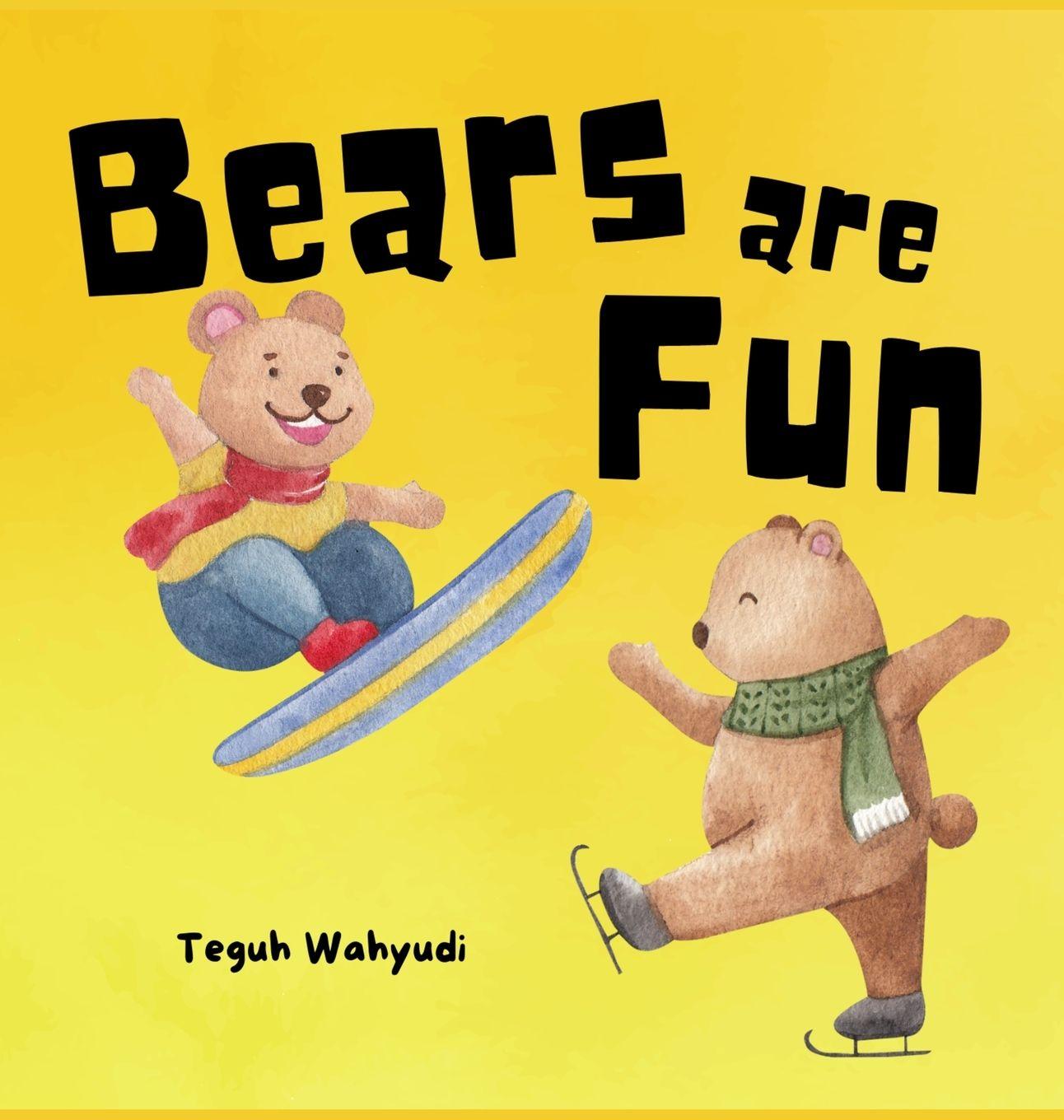 Knjiga Bears are Fun Teguh Wahyudi