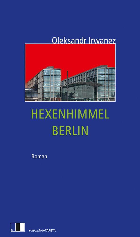 Kniha Hexenhimmel Berlin Alexander Kratochvil