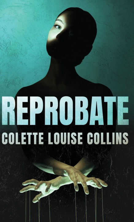 Kniha Reprobate Colette Louise Collins