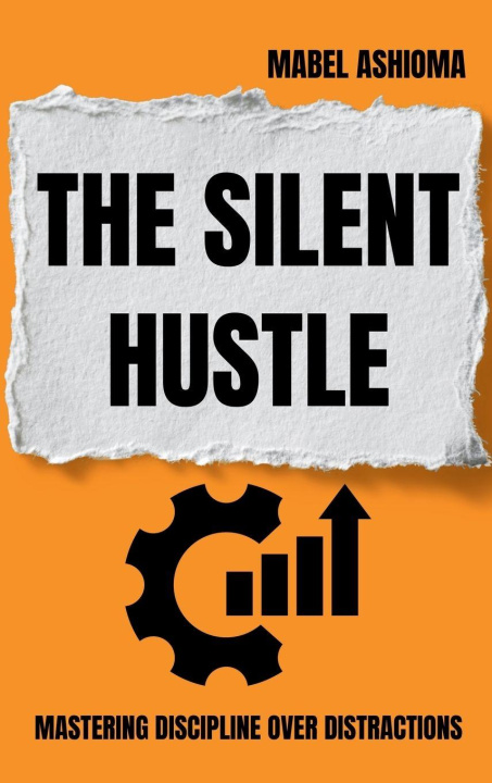 Knjiga The Silent Hustle Mabel Ashioma Ikoko