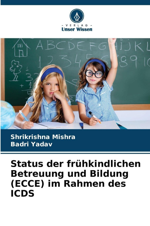 Buch Status der frühkindlichen Betreuung und Bildung (ECCE) im Rahmen des ICDS Badri Yadav