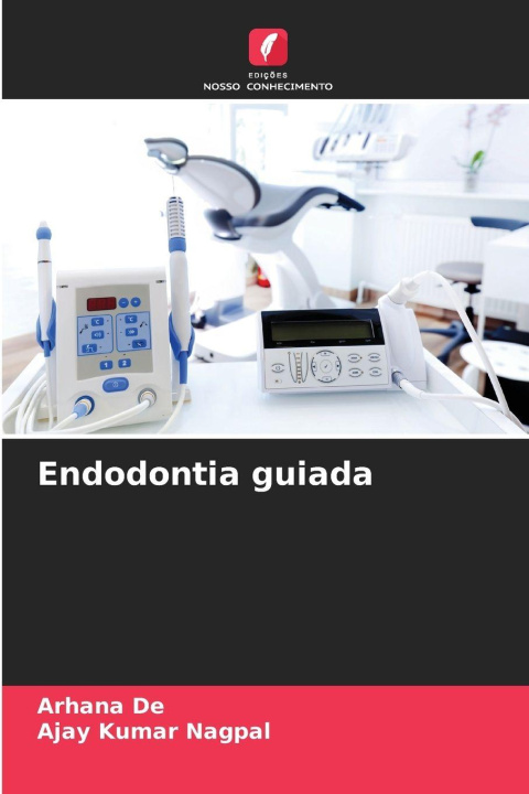 Book Endodontia guiada Ajay Kumar Nagpal