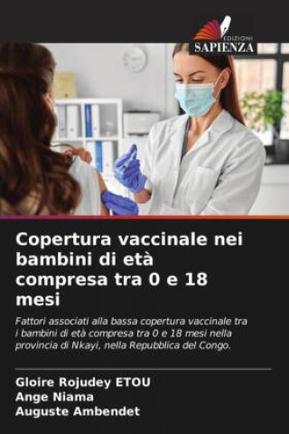 Kniha Copertura vaccinale nei bambini di età compresa tra 0 e 18 mesi Ange Niama