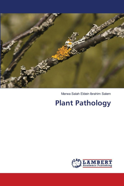 Kniha Plant Pathology Marwa Salah Eldein Ibrahim Salem