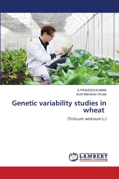 Kniha Genetic variability studies in wheat Sunil Marotirao Umate