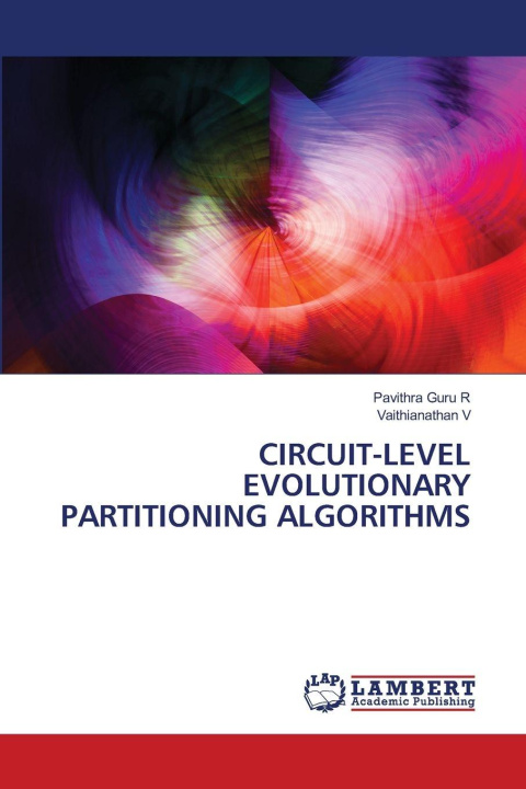 Kniha CIRCUIT-LEVEL EVOLUTIONARY PARTITIONING ALGORITHMS Vaithianathan V