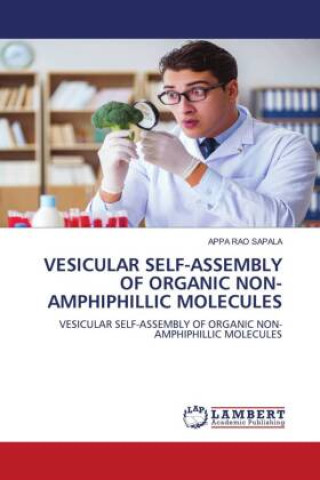 Kniha VESICULAR SELF-ASSEMBLY OF ORGANIC NON-AMPHIPHILLIC MOLECULES APPA RAO SAPALA