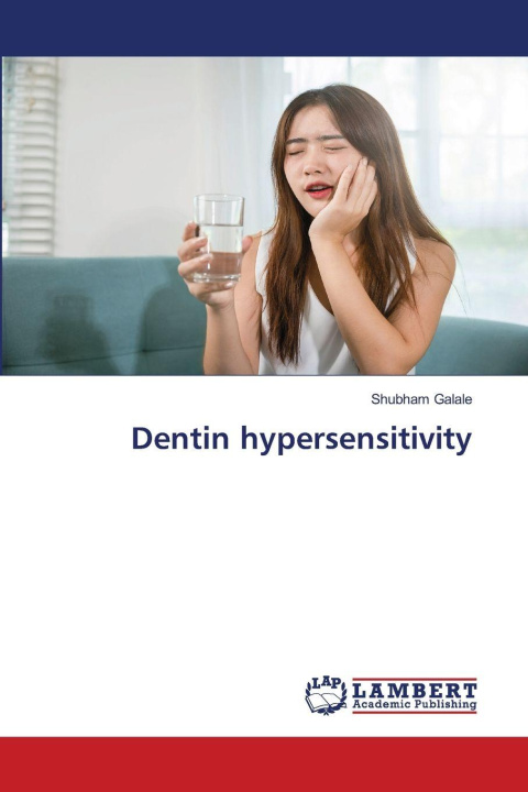 Kniha Dentin hypersensitivity Shubham Galale